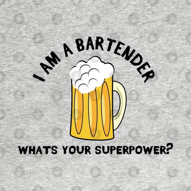 I am a Bartender by stokedstore